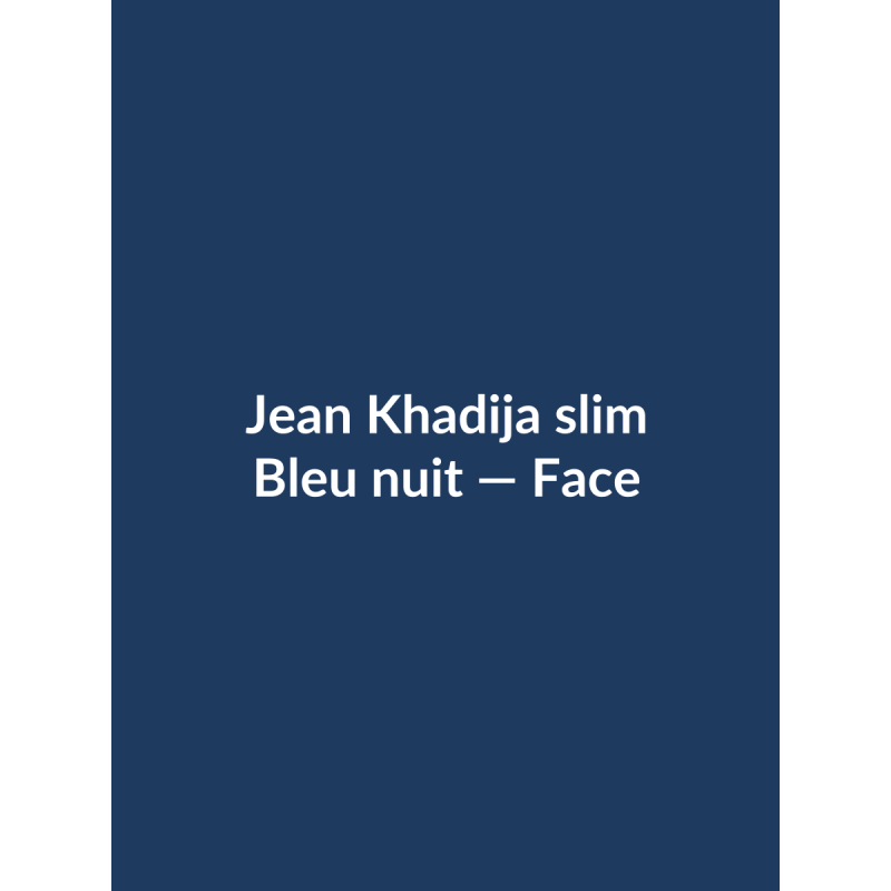 Jean Khadija slim — Bleu nuit, vue face