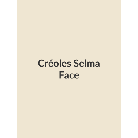 Créoles Selma, face