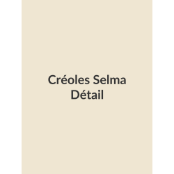 Créoles Selma, détail