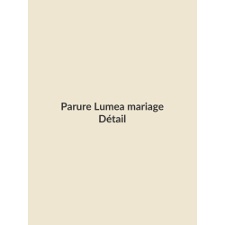 Parure Lumea mariage, détail