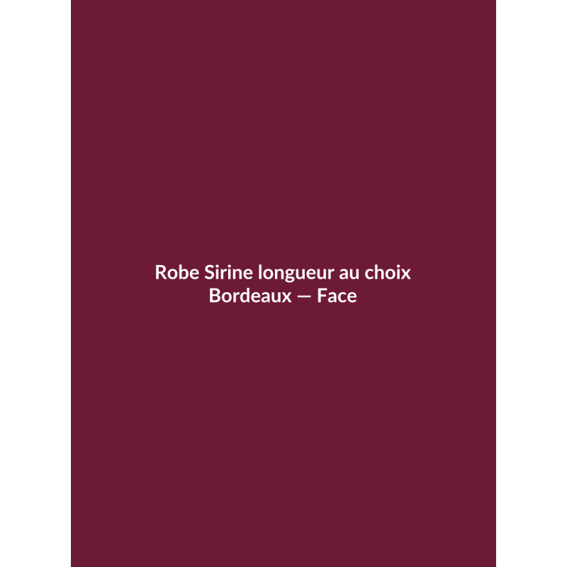 Robe Sirine longueur au choix — Bordeaux, vue face