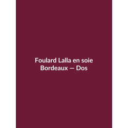 Foulard Lalla en soie — Bordeaux, vue dos
